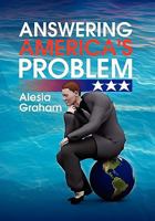 Answering America's Problem 1436324610 Book Cover