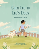 Leo's Dogs (Haitian Creole-English): Chen Leo yo (Language Lizard Bilingual Living in Harmony) (Haitian Edition) 1636855415 Book Cover