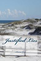 Justified Lies 1986597857 Book Cover