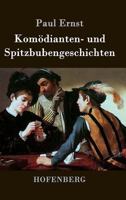 Komodianten- Und Spitzbubengeschichten 1482381222 Book Cover