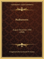 Budbaereren: August-December 1908 (1908) 1160883181 Book Cover
