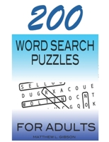 200 Word Search Puzzles For Adults B08XTS2HCS Book Cover