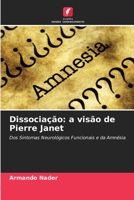 Dissociação: a visão de Pierre Janet (Portuguese Edition) 6206478742 Book Cover