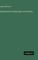 Abessinische Erzählungen und Fabeln 3368242660 Book Cover