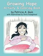 Growing Hope Activity & Coloring Book 1535237724 Book Cover