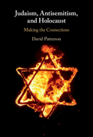 Judaism, Antisemitism, and Holocaust: Making the Connections 1009100033 Book Cover