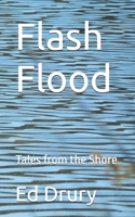 Flash Flood: Tales from the Shore 1520695179 Book Cover