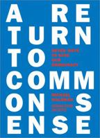 A Return to Common Sense 1402213654 Book Cover