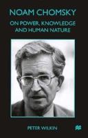 Noam Chomsky: On Power, Knowledge and Human Nature 0333669169 Book Cover