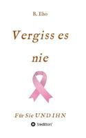 Vergiss Es Nie 3734516838 Book Cover