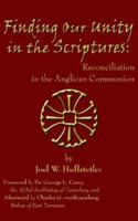 Finding Our Unity In The Scriptures/ Reconciliation In The Anglican Communion 1420874462 Book Cover