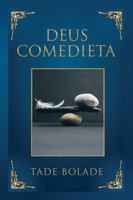 Deus Comedieta 1504974603 Book Cover