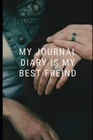 my journal diary is my best freind: Journal 6*9 in, a guided notebook 1671710681 Book Cover
