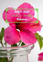 Weekly And Monthly Planner: Organize Your Daily Activities At Home School And Office - Beautiful Hibiscus Flowers 1703380169 Book Cover