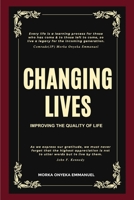Changing Lives: Improving the Quality of Life B0BT6YJDP4 Book Cover