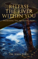 Release the River Within You B0F8V1QTD4 Book Cover