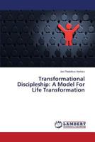 Transformational Discipleship: A Model for Life Transformation 3659536644 Book Cover