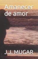 Amanecer de Amor B091F77WTJ Book Cover