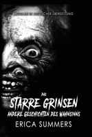 Das Starre Grinsen & Andere Geschichten des Wahnsinns: Elf Horrorgeschichten (Deutschsprachige Ausgaben (German Translated Editions)) (German Edition) 1962854655 Book Cover