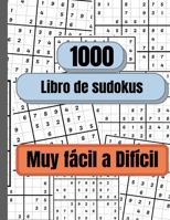 1000 Sudokus de muy f�cil a dif�cil, Tapa Dura: Libro de sudokus para adultos, Libro de sudokus 5223619897 Book Cover