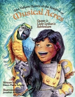 The Valiant Quests of the Knights of Musicsl Acres: Quest 2: Lady Lydian's Adventure 1098376455 Book Cover