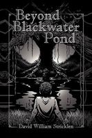 Beyond Blackwater Pond 1425767923 Book Cover