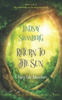 Return to the Sun: A Fairy Tale Adventure B08DBVQZP3 Book Cover