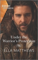 Under the Warrior's Protection 1335505865 Book Cover