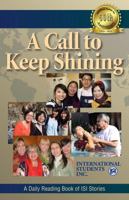 A Call to Keep Shining: A Daily Reading Book of ISI Stories 1930942125 Book Cover