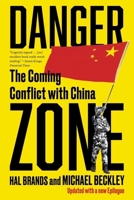 Danger Zone: The Coming Conflict with China 1324021306 Book Cover