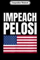 Composition Notebook: Pro Trump Impeach Nancy Pelosi Flag Gift Men Women Journal/Notebook Blank Lined Ruled 6x9 100 Pages 1712408933 Book Cover