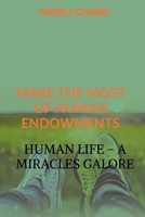Human Life - A Miracles Galore 1648994725 Book Cover
