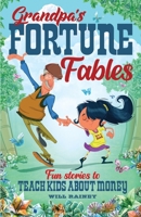 Grandpa's Fortune Fables 1739972600 Book Cover