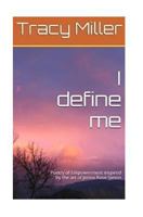 I Define Me: Poetry of Empowerment Inspired by the Art of Jenna Rose Simon 1540540499 Book Cover