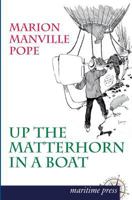 Up the Matterhorn in a Boat 3954272369 Book Cover