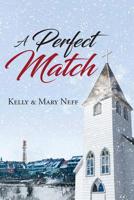 A Perfect Match 1644588862 Book Cover