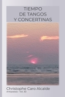 TIEMPO DE TANGOS. Y CONCERTINAS: ANTIPOESÍA VoL.30 (TIEMPO DE VIVIR) 1717742815 Book Cover