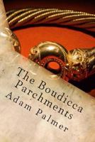 The Boudicca Parchments 1494949318 Book Cover