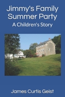 Jimmy's Family Summer Party: A Children's Story B091WFG56G Book Cover