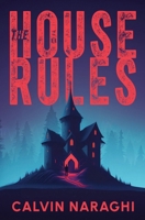 The House Rules B0FD1MK9CG Book Cover