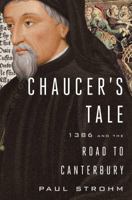 Chaucer's Tale: 1386 and the Road to Canterbury 0670026433 Book Cover