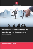 O efeito dos indicadores de confiança no desemprego (Portuguese Edition) 6630038886 Book Cover