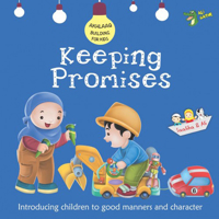 Keeping Promises: Good Manners and Character (Akhlaaq Building Series) 1921772131 Book Cover