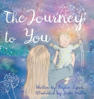 The Journey to You B0F6TS9SHQ Book Cover