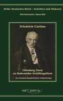 Chlodwig Furst Zu Hohenlohe-Schillingsfurst. Zu Seinem Hundertsten Geburtstag 3863470893 Book Cover