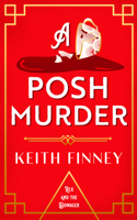 A Posh Murder (Rex and the Dowager) 1036702839 Book Cover