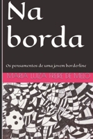 Na borda: Os pensamentos de uma jovem borderline B0B8RG8GNL Book Cover