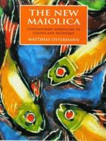 The New Maiolica: Contemporary Approaches to Color and Technique 0812235134 Book Cover