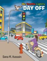 Mr. Traffic Light's Day Off 1543740391 Book Cover