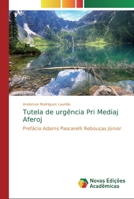 Tutela de urg�ncia Pri Mediaj Aferoj 6139719887 Book Cover